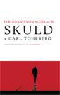 Skuld + Carl Tohrberg
